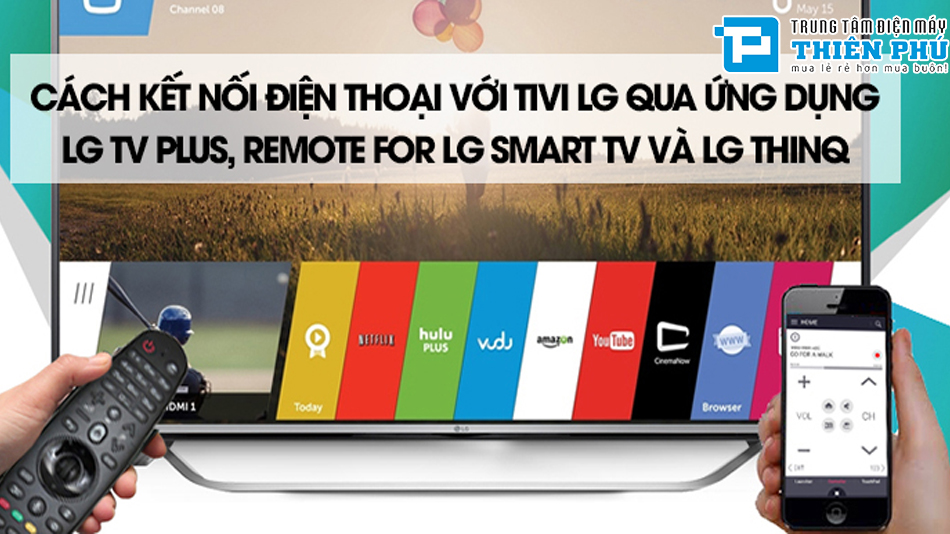 Làm sao để kết nối Smart tivi LG 55 inch 55UT8050PSB với điện thoại?