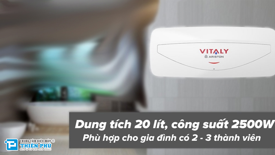 Tại sao bình nóng lạnh Ariston 20 lít Vitaly 20SL luôn được ưa chuộng?