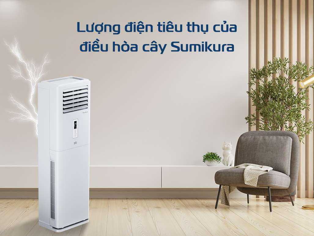 Đánh giá điều hòa cây Sumikura 36000btu APF/APO-360/CL-A – Giá rẻ, hiệu năng vượt trội