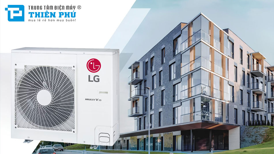 Những ưu điểm nổi bật của hệ thống điều hòa trung tâm LG ARUV060GSD5