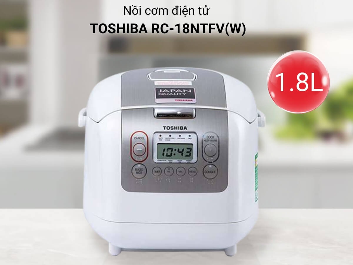 Nồi cơm điện tử Toshiba RC-18NTFV(W) 1.8 Lít hiện đại, tiện ích, cơm ngon chuẩn nhật