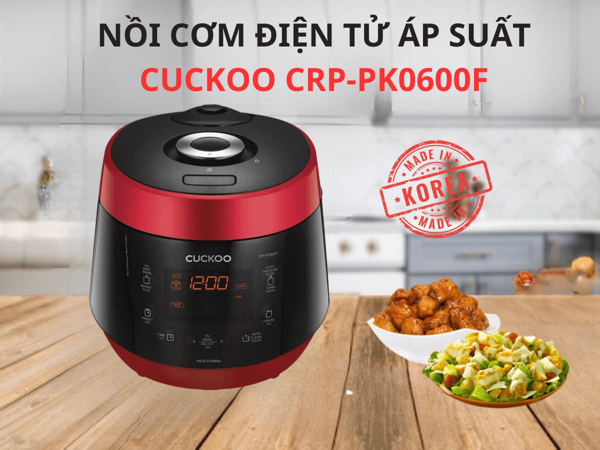 Nồi cơm áp suất điện tử Cuckoo CRP-PK0600F 1.08 Lít nấu bữa cơm ngon, dưỡng chất trọn vẹn