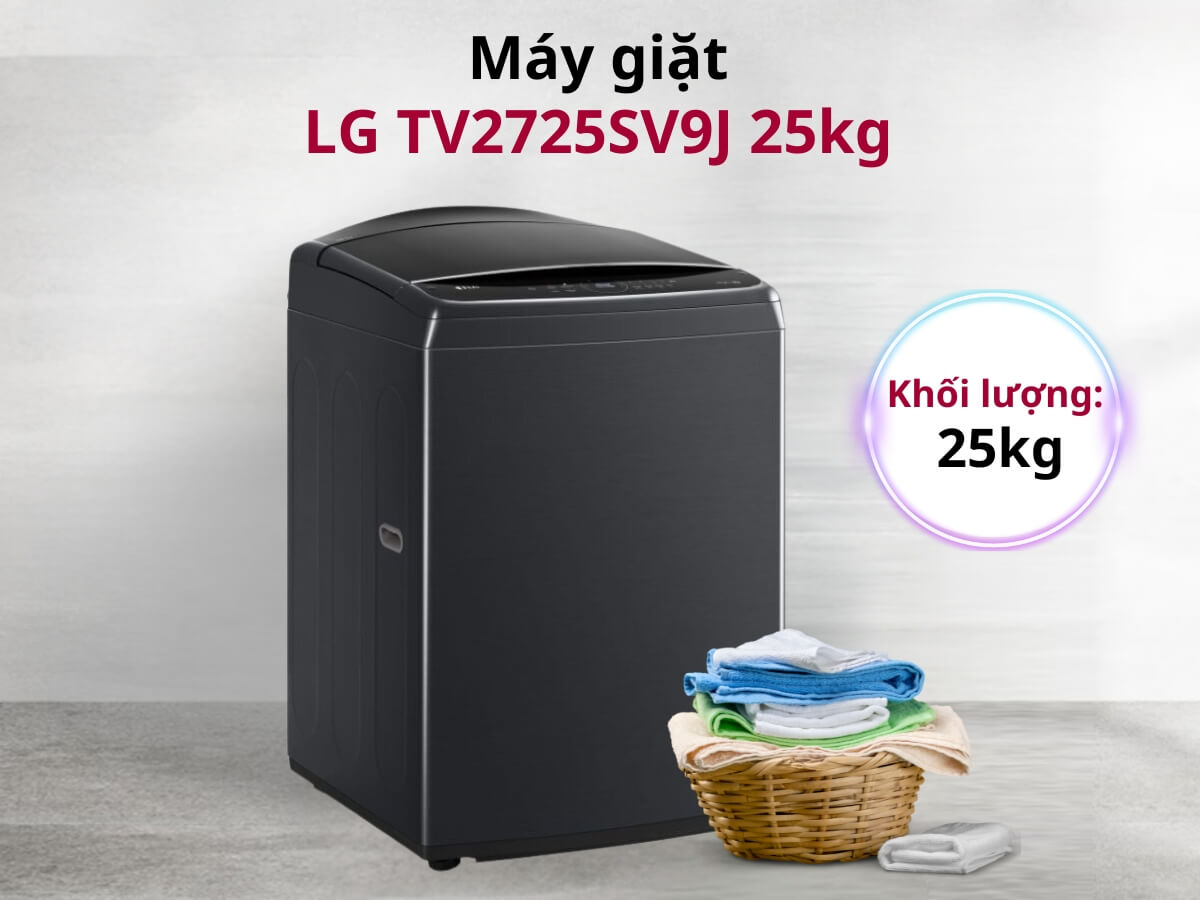 Hai chiếc máy giặt LG cửa trên 25kg TX2725AT9G và TV2725SV9J có gì khác nhau? Nên chọn loại nào? 