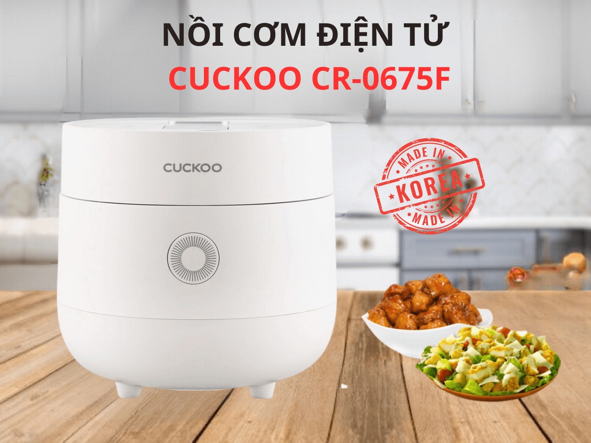 Khám phá nồi cơm điện tử Cuckoo CR-0675FW nhỏ gọn, nấu cơm ngon chuẩn vị