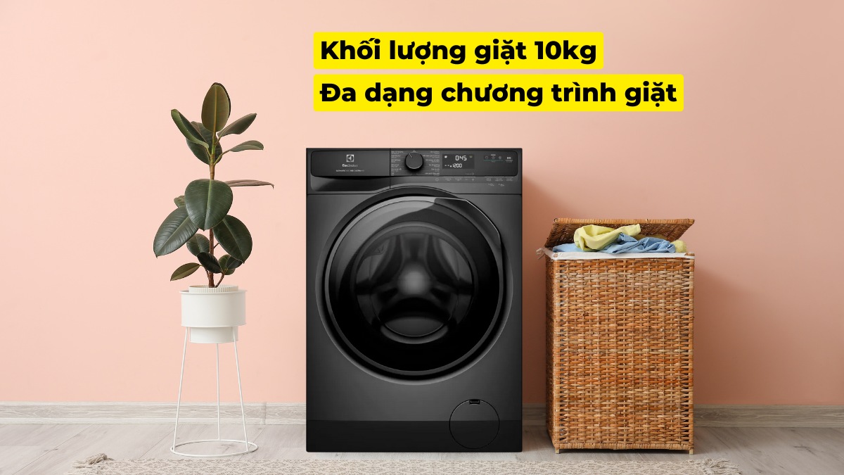 Khám phá TOP 3 máy giặt Electrolux 10kg cửa ngang bán chạy nhất năm nay