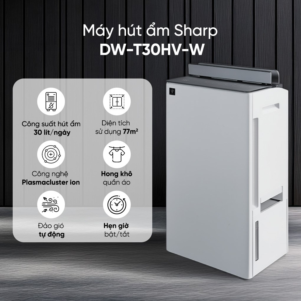 5 lý do tại sao máy hút ẩm Sharp DW-T30HV-W là sản phẩm quốc dân cho mùa nồm