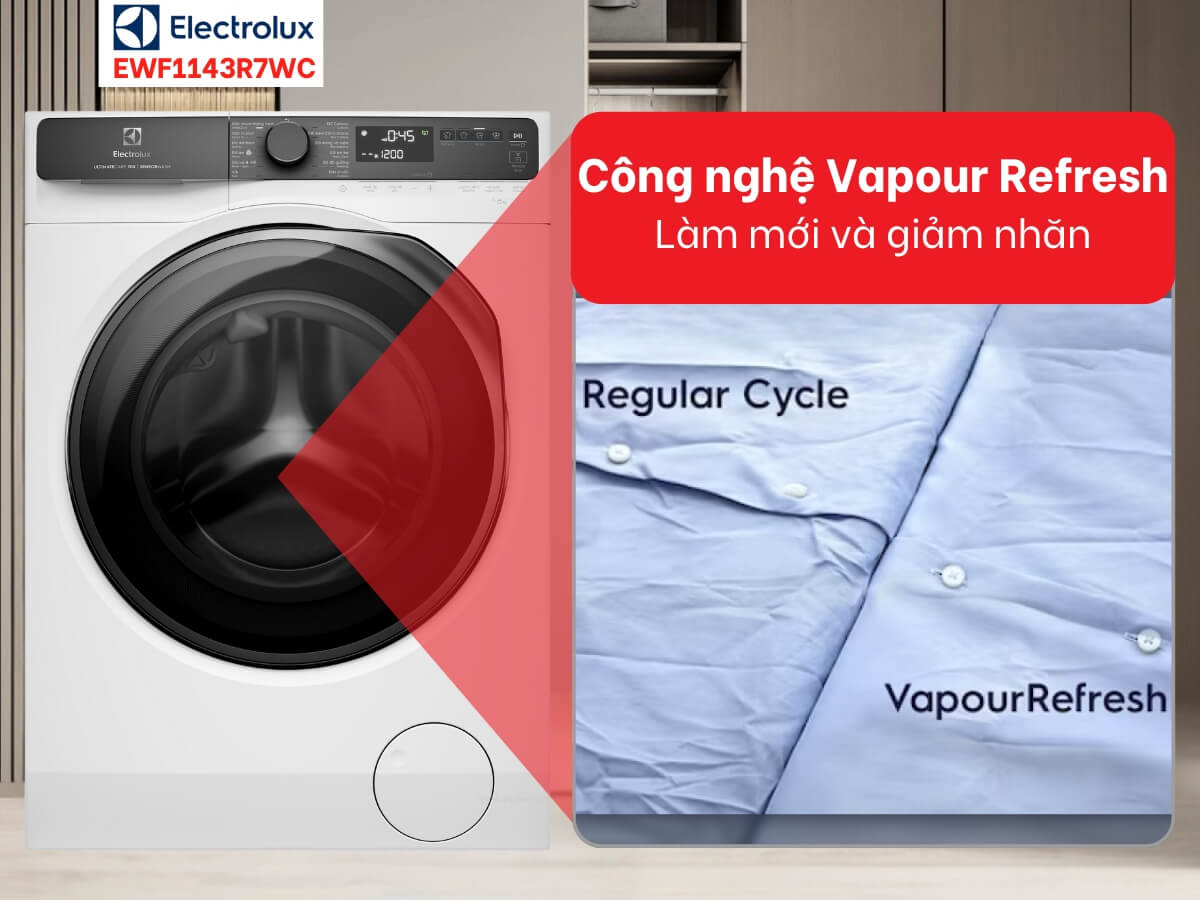 Máy giặt Electrolux 11kg EWF1143R7SC có đáng mua? Phân tích ưu nhược điểm và công nghệ giặt hơi nước VapourRefresh