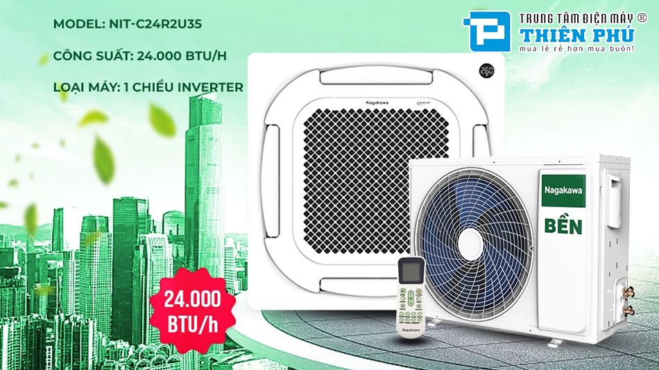 Điều Hòa Âm Trần Nagakawa Inverter 24000Btu 1 Chiều NIT-C24R2U35