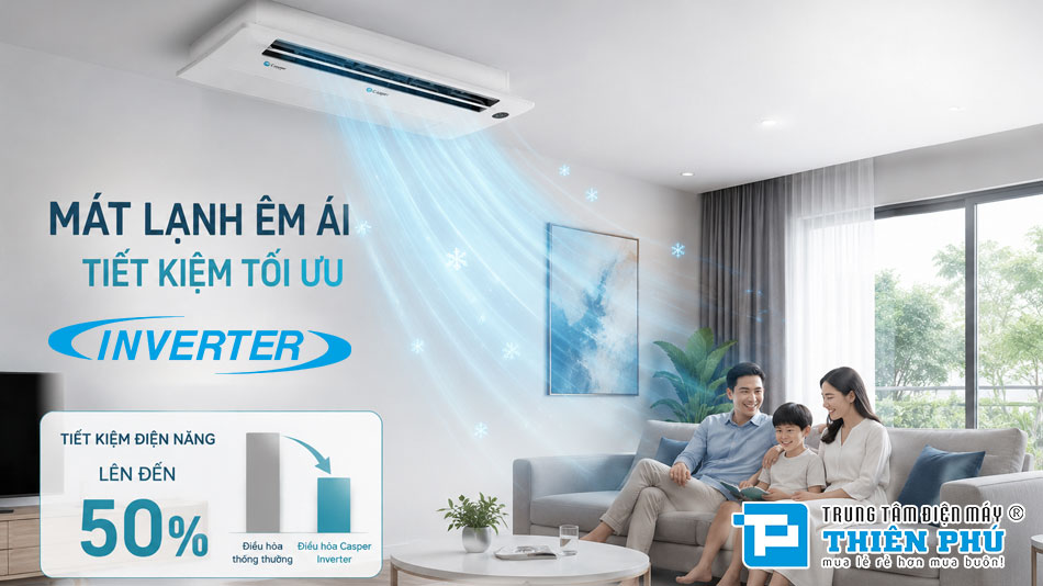 Điều Hoà Âm Trần Casper 1 Chiều Inverter 1 hướng thổi CC-IW36