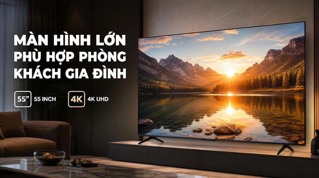 Top 3 tivi TCL 55 inch giá rẻ, cấu hình cực ngon cho phòng khách gia đình