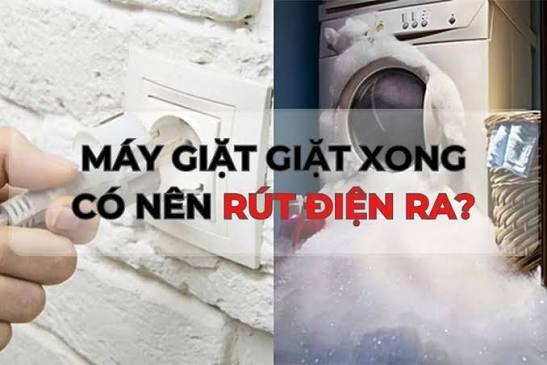 Có nên rút điện máy giặt Electrolux cửa ngang 10kg EWF1024D3SC sau khi sử dụng không?